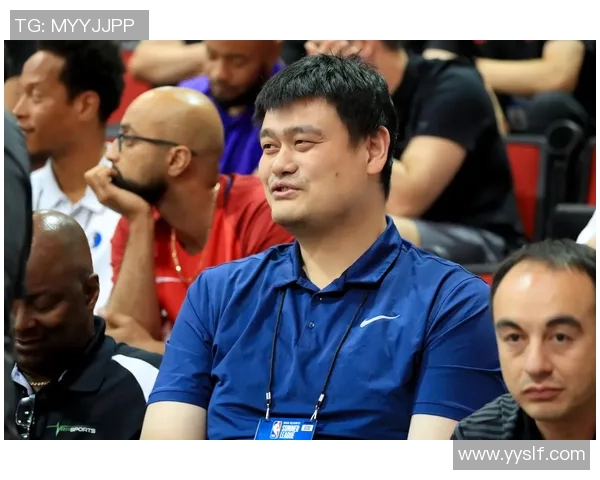 姚明携央视体推动中国篮球发展展现体育精神与文化自信